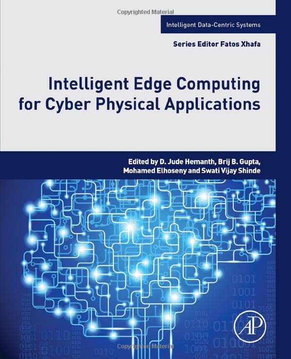 Intelligent Edge Computing for Cyber Physical Applications (PDF/EPUB Version)
