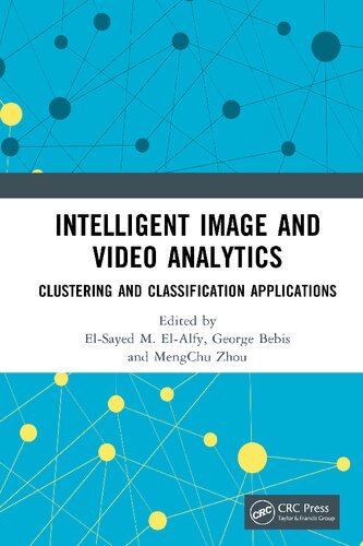Intelligent Image and Video Analytics. Clustering and Classification Applications (PDF/EPUB Version)

