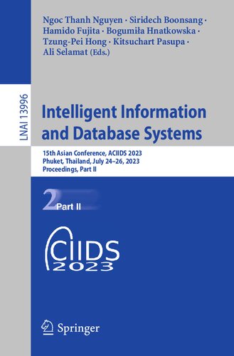 Intelligent Information and Database Systems: 15th Asian Conference, ACIIDS 2023, Phuket, Thailand, July 24–26, 2023, Proceedings, Part II (Lecture Notes in Artificial Intelligence) (PDF/EPUB Version)
