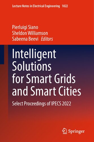 Intelligent Solutions for Smart Grids and Smart Cities: Select Proceedings of IPECS 2022 (PDF/EPUB Version)
