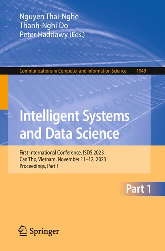 Intelligent Systems and Data Science: First International Conference, ISDS 2023, Can Tho, Vietnam, November 11–12, 2023, Proceedings, Part I (Communications in Computer and Information Science) (PDF/EPUB Version)

