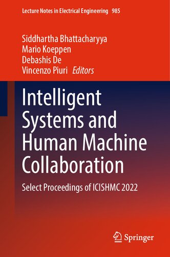Intelligent Systems and Human Machine Collaboration: Select Proceedings of ICISHMC 2022 (PDF/EPUB Version)
