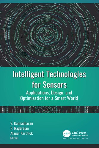 Intelligent Technologies for Sensors: Applications, Design, and Optimization for a Smart World (PDF/EPUB Version)
