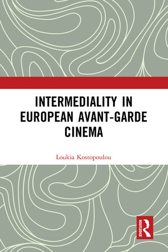 Intermediality in European Avant-garde Cinema (PDF/EPUB Version)
