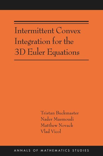 Intermittent Convex Integration for the 3D Euler Equations: (AMS-217) (PDF/EPUB Version)
