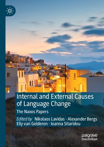 Internal and External Causes of Language Change: The Naxos Papers (PDF/EPUB Version)
