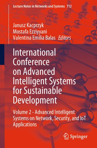 International Conference on Advanced Intelligent Systems for Sustainable Development: Volume 2 - Advanced Intelligent Systems on Network, Security, ... (Lecture Notes in Networks and Systems) (PDF/EPUB Version)
