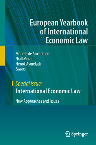 International Economic Law: New Approaches and Issues (European Yearbook of International Economic Law) (PDF/EPUB Version)
