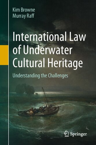 International Law of Underwater Cultural Heritage: Understanding the Challenges (PDF/EPUB Version)
