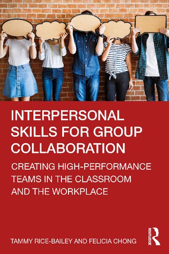 Interpersonal Skills for Group Collaboration: Creating High-Performance Teams in the Classroom and the Workplace (PDF/EPUB Version)
