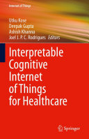 Interpretable Cognitive Internet of Things for Healthcare (PDF/EPUB Version)
