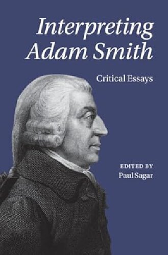 Interpreting Adam Smith: Critical Essays (PDF/EPUB Version)
