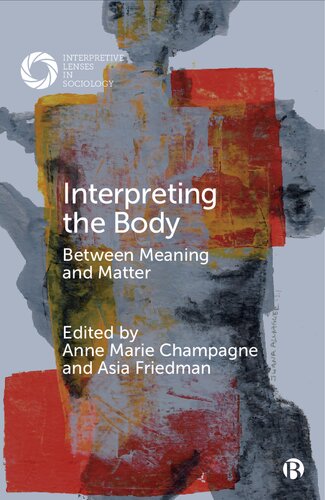 Interpreting the Body: Between Meaning and Matter (PDF/EPUB Version)
