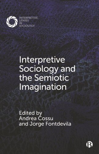 Interpretive Sociology and the Semiotic Imagination (PDF/EPUB Version)

