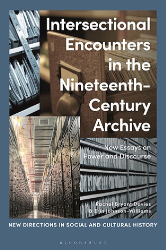 Intersectional Encounters in the Nineteenth-Century Archive: New Essays on Power and Discourse (PDF/EPUB Version)

