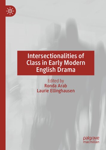 Intersectionalities of Class in Early Modern English Drama (PDF/EPUB Version)
