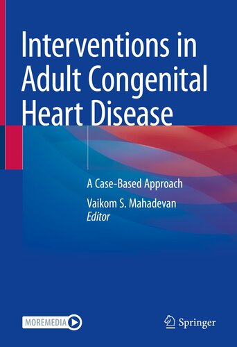 Interventions in Adult Congenital Heart Disease: A Case-Based Approach (PDF/EPUB Version)
