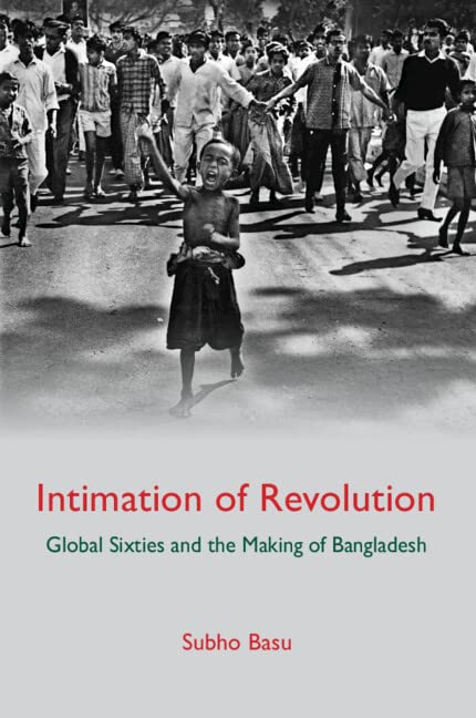Intimation of Revolution: Global Sixties and the Making of Bangladesh (PDF/EPUB Version)
