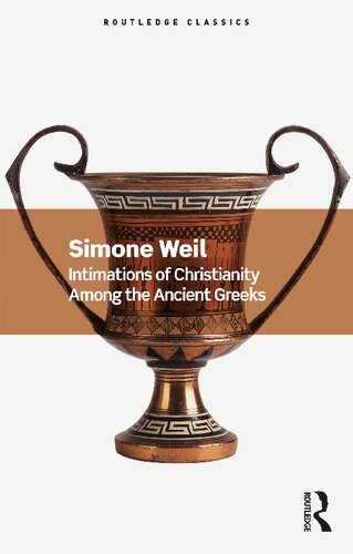 Intimations of Christianity Among the Ancient Greeks (Routledge Classics) (PDF/EPUB Version)
