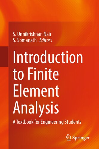 Introduction to Finite Element Analysis: A Textbook for Engineering Students (PDF/EPUB Version)
