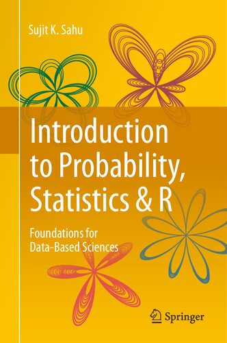 Introduction to Probability, Statistics & R: Foundations for Data-Based Sciences (PDF/EPUB Version)