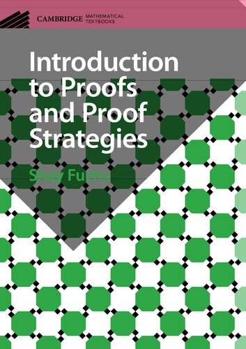 Introduction to Proofs and Proof Strategies (Cambridge Mathematical Textbooks) (PDF/EPUB Version)
