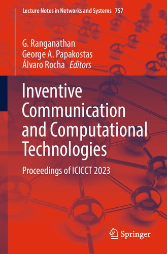 Inventive Communication and Computational Technologies: Proceedings of ICICCT 2023 (Lecture Notes in Networks and Systems, 757) (PDF/EPUB Version)
