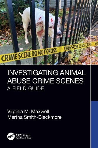 Investigating Animal Abuse Crime Scenes: A Field Guide (PDF/EPUB Version)
