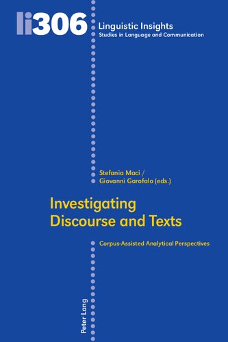 Investigating Discourse and Texts: Corpus-Assisted Analytical Perspectives (Linguistic Insights) (PDF/EPUB Version)