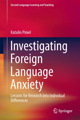 Investigating Foreign Language Anxiety: Lessons for Research into Individual Differences (PDF/EPUB Version)