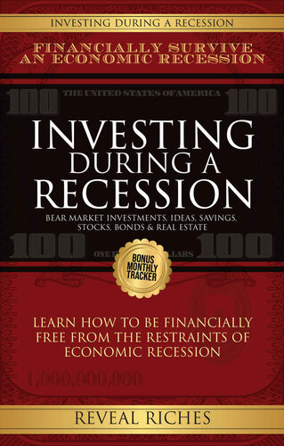 Investing During A Recession: Bear Market Investments for Recession Proof Business; Ideas, Savings, Stocks, Bonds & Real Estate, For Financial Freedom ... only Investment Guide You'll Ever Need 2023 (PDF/EPUB Version)
