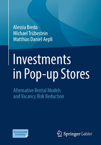 Investments in Pop-up Stores: Alternative Rental Models and Vacancy Risk Reduction (PDF/EPUB Version)
