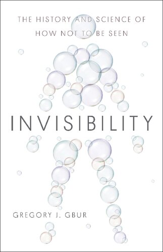 Invisibility: The History and Science of How Not to Be Seen (PDF/EPUB Version)
