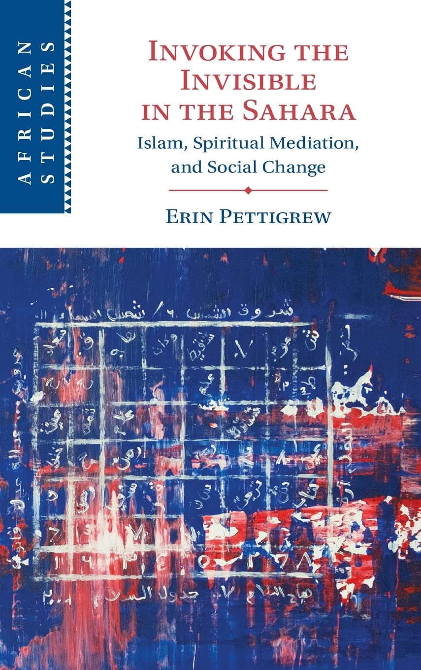 Invoking the Invisible in the Sahara: Islam, Spiritual Mediation, and Social Change (PDF/EPUB Version)
