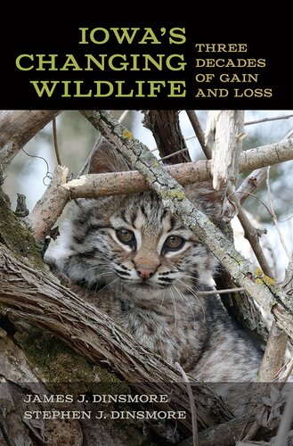 Iowa's Changing Wildlife: Three Decades of Gain and Loss (Bur Oak Book) (PDF/EPUB Version)
