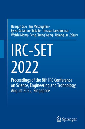 IRC-SET 2022: Proceedings of the 8th IRC Conference on Science, Engineering and Technology, August 2022, Singapore (PDF/EPUB Version)
