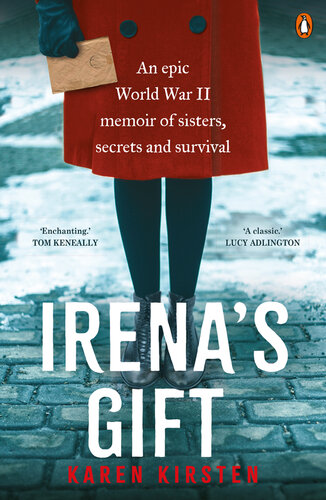Irena's Gift: An epic World War II memoir of sisters, secrets and survival (PDF/EPUB Version)
