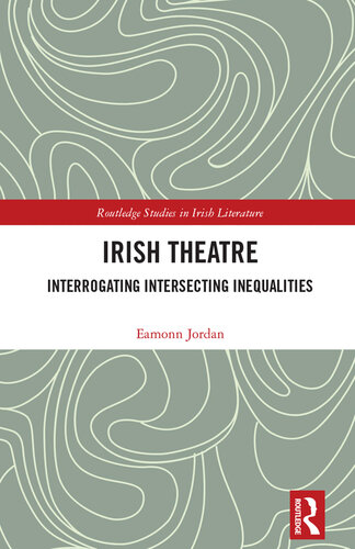 Irish Theatre (Routledge Studies in Irish Literature) (PDF/EPUB Version)
