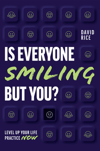 Is Everyone Smiling but You? Level Up Your Life Practice Now (PDF/EPUB Version)
