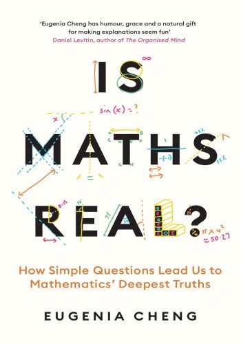 Is Maths Real?: How Simple Questions Lead Us to Mathematics’ Deepest Truths (PDF/EPUB Version)