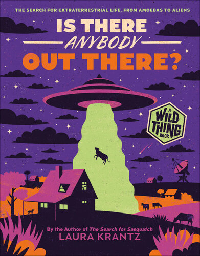 Is There Anybody Out There?: The Search for Extraterrestrial Life, from Amoebas to Aliens (PDF/EPUB Version)
