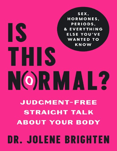 Is This Normal?: Judgment-Free Straight Talk about Your Body (PDF/EPUB Version)
