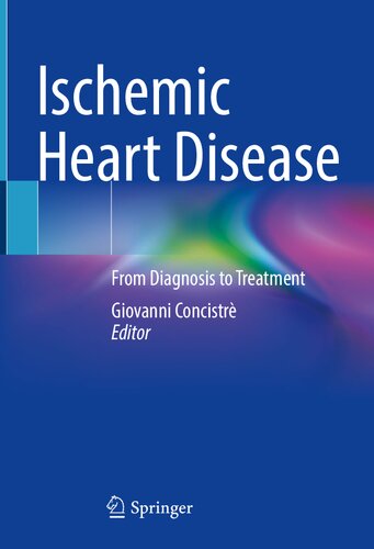 Ischemic Heart Disease: From Diagnosis to Treatment (PDF/EPUB Version)
