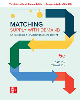 ISE Matching Supply with Demand: An Introduction to Operations Management (Team-IRA) (PDF/EPUB Version)
