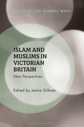 Islam and Muslims in Victorian Britain: New Perspectives (PDF/EPUB Version)
