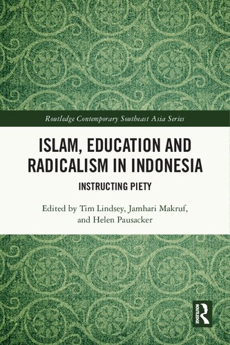 Islam, Education and Radicalism in Indonesia Instructing Piety (PDF/EPUB Version)
