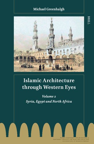 Islamic Architecture Through Western Eyes: Volume 2 (PDF/EPUB Version)