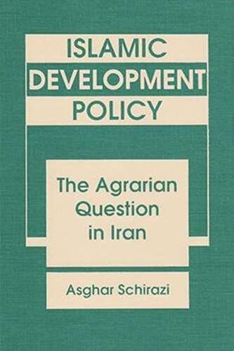Islamic Development Policy: The Agrarian Question in Iran (PDF/EPUB Version)
