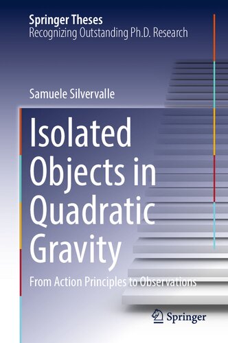 Isolated Objects in Quadratic Gravity: From Action Principles to Observations (Springer Theses) (PDF/EPUB Version)