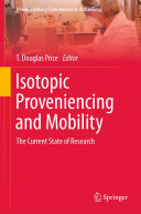 Isotopic Proveniencing and Mobility: The Current State of Research (PDF/EPUB Version)
